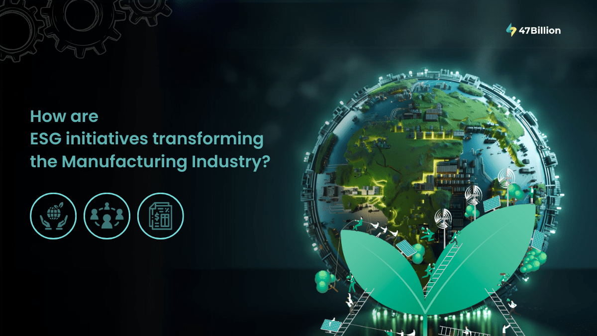 From Compliance to Competitive Edge: Integrating ESG in Manufacturing  